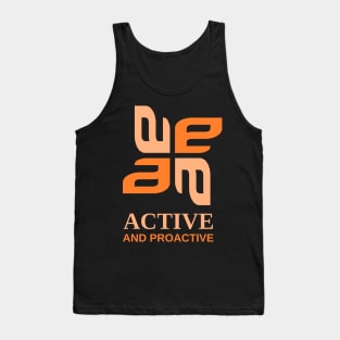 active and proactive mood Tank Top